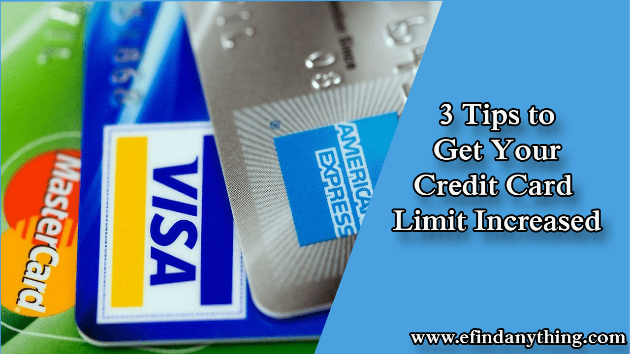 3 Tips to Get Your Credit Card Limit Increased