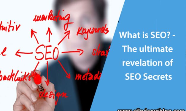 What is SEO? – The ultimate revelation of SEO Secrets