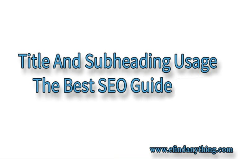 Title and Subheading usage - the best SEO guide