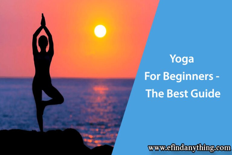 Yoga For Beginners - The Best Guide