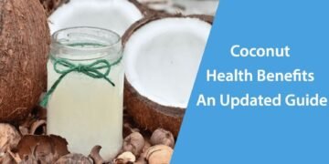 Coconut Health Benefits - An Updated Guide