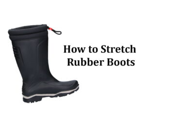 How to Stretch Rubber Boots