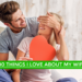 100 Things I love about My Wife