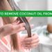 How to Remove Coconut Oil from Hair