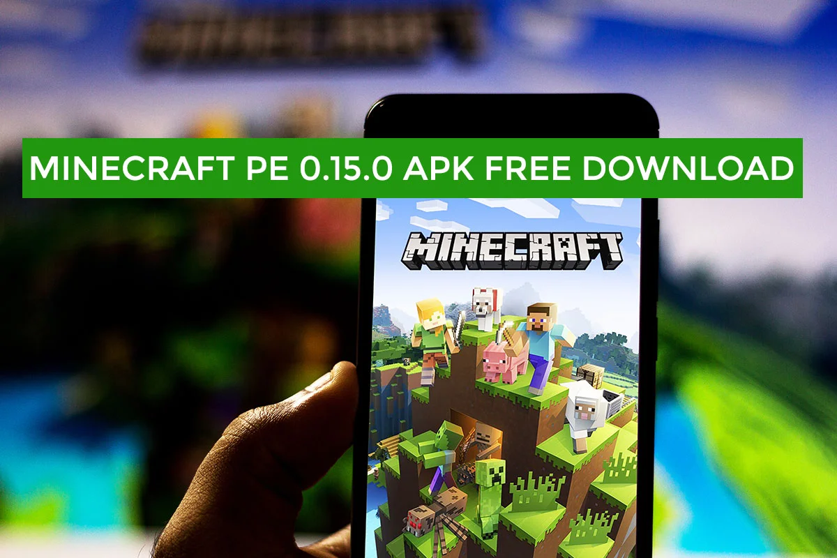 Minecraft PE 0.15.0 APK Free Download