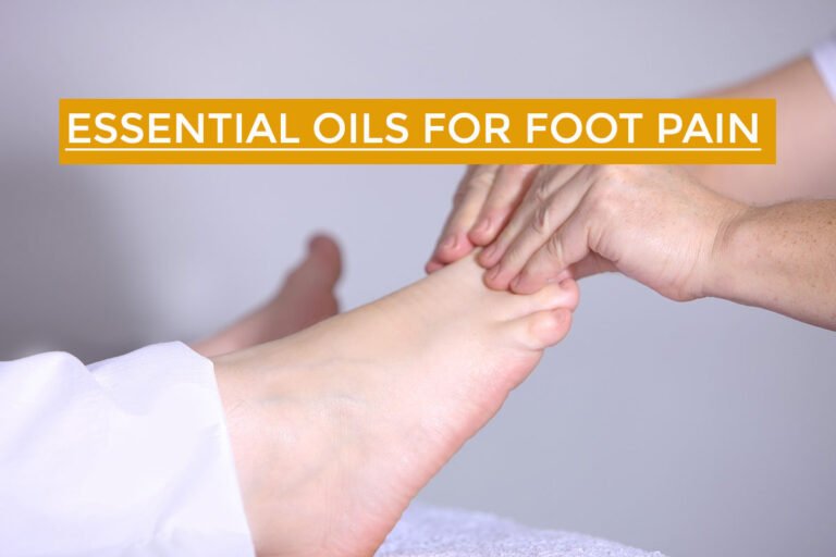 Essential Oils For Foot Pain
