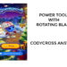 Power Tool with Rotating Blade