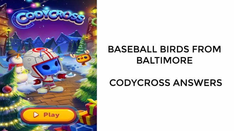 Baseball Birds From Baltimore - Codycross Answers