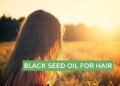 Black Seed Oil for Hair