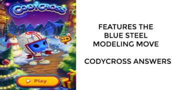 Features The Blue Steel Modeling Move – Codycross Answers