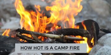 How Hot is a Camp Fire