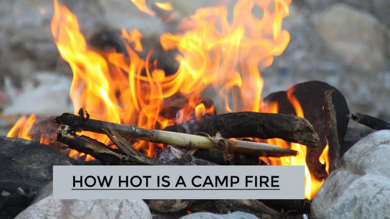 How Hot is a Camp Fire