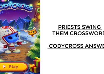 Priests Swing Them Crossword - Codycross Answers