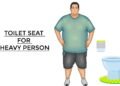 Toilet Seat For Heavy Person