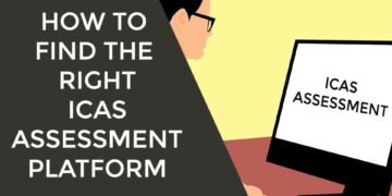 How to Find the Right ICAS Assessment Platform