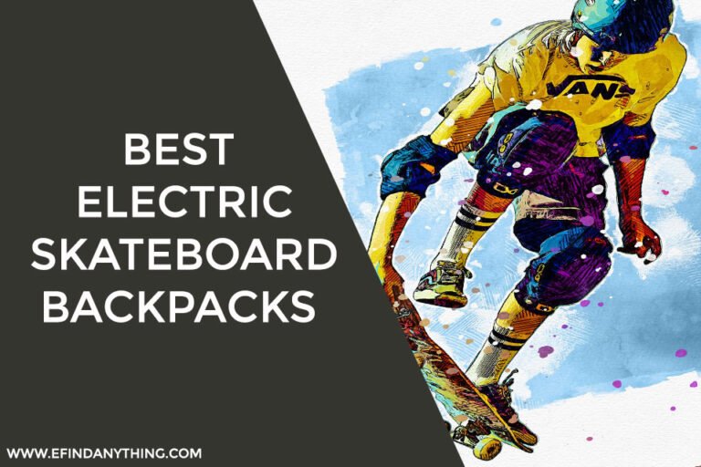 Best Electric Skateboard Backpacks
