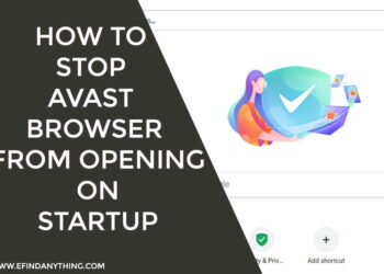 How to Stop the Avast Browser from Opening on Startup