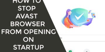 How to Stop the Avast Browser from Opening on Startup