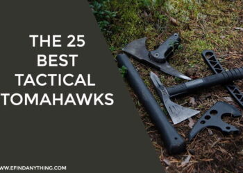 The 25 Best Tactical Tomahawks in 2021