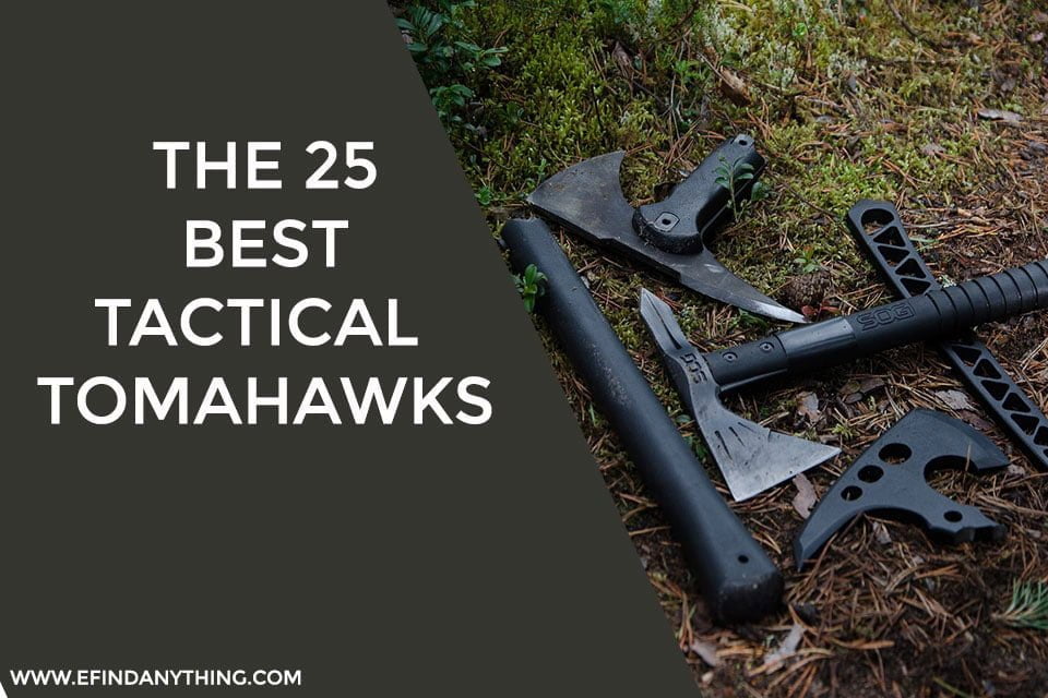 The 25 Best Tactical Tomahawks