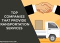 Top Companies That Provide Transportation Services