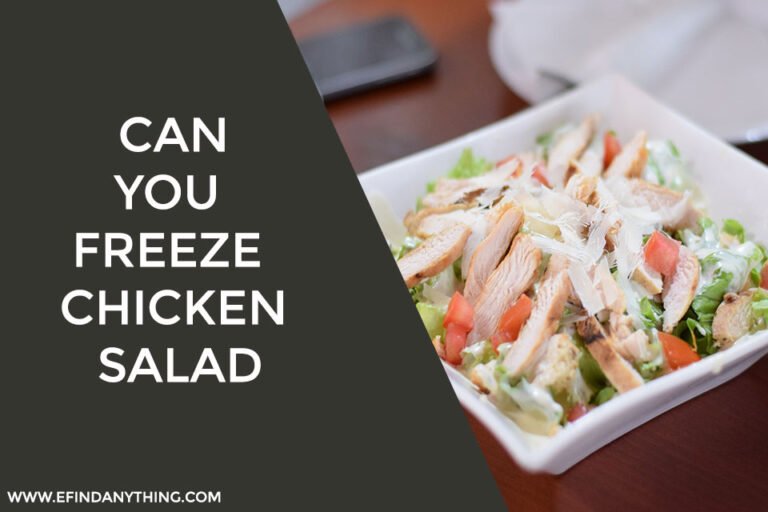 Can You Freeze Chicken Salad