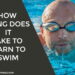 How Long Does It Take To Learn To Swim