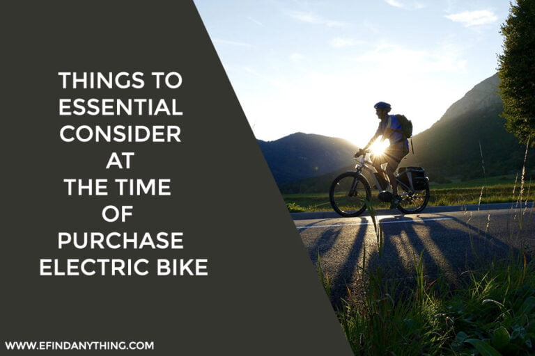 Things to Essential Consider at The Time of Purchase Electric Bike