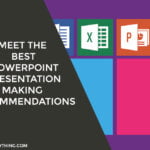 Meet the Best PowerPoint Presentation Making Recommendations