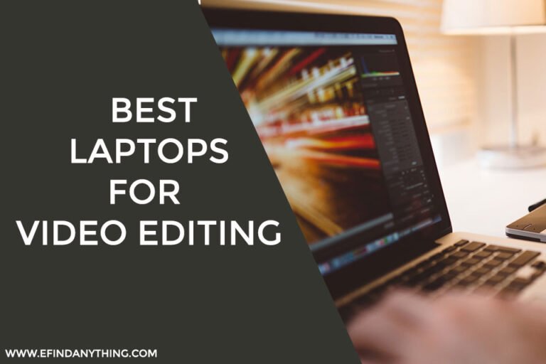 Best Laptops for Video Editing