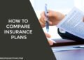 How to Compare Insurance Plans