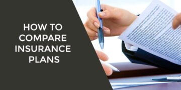 How to Compare Insurance Plans