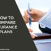 How to Compare Insurance Plans