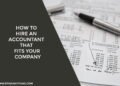 How to hire an accountant that fits your company