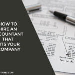 How to hire an accountant that fits your company