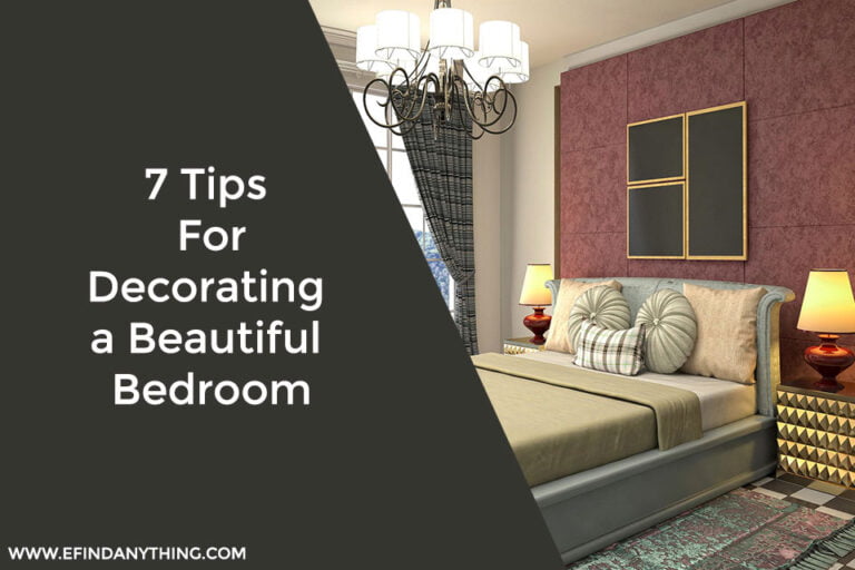 7 Tips For Decorating a Beautiful Bedroom