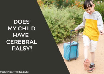 Does My Child Have Cerebral Palsy