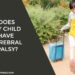 Does My Child Have Cerebral Palsy