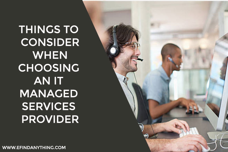 Things To Consider When Choosing An IT Managed Services Provider