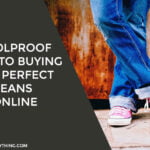 Tips to Buying the Perfect Jeans Online