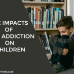 Drug Addiction on Children
