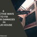 6 Effective Ways to Fix Water Damages in Your House