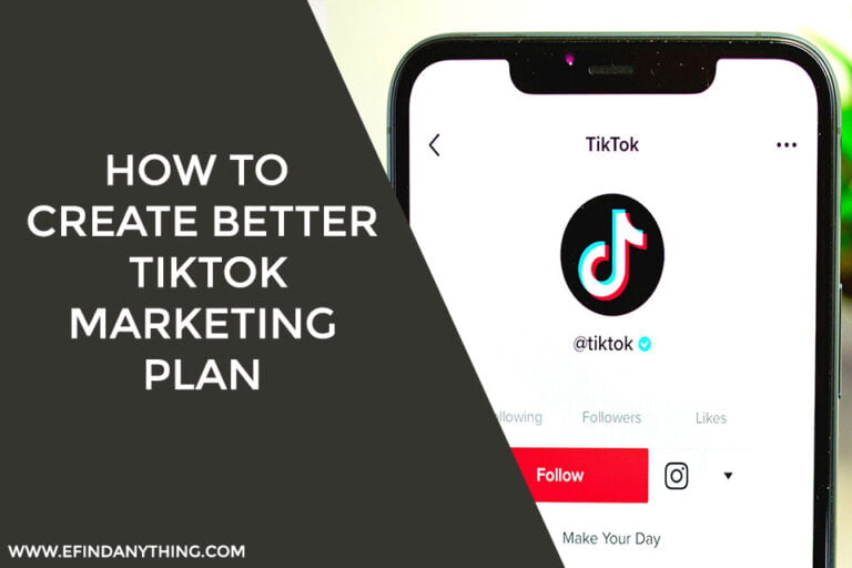 How to Create Better TikTok Marketing Plan