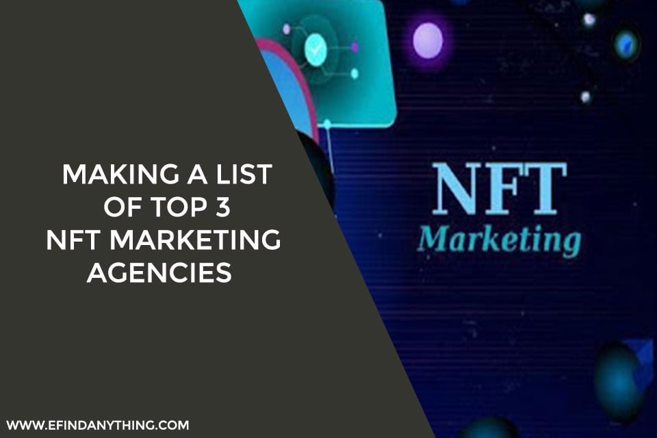 Making A List Of Top 3 NFT Marketing Agencies