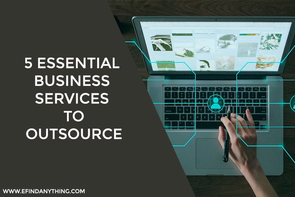 5 Essential Business Services to Outsource
