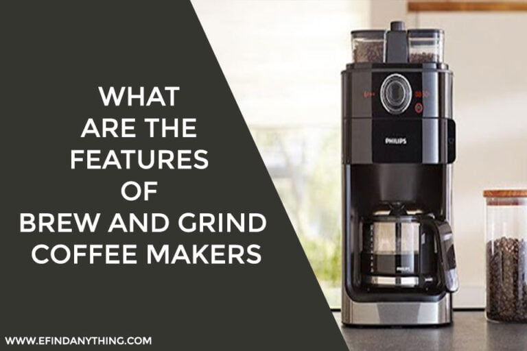 Brew And Grind Coffee Makers