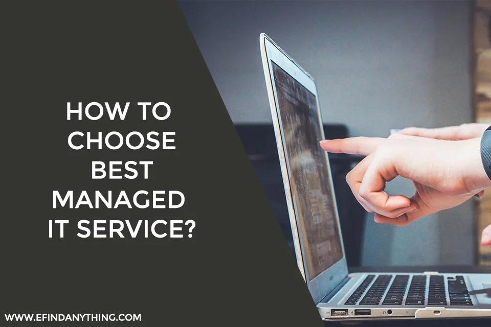 How To Choose Best Managed IT Service?