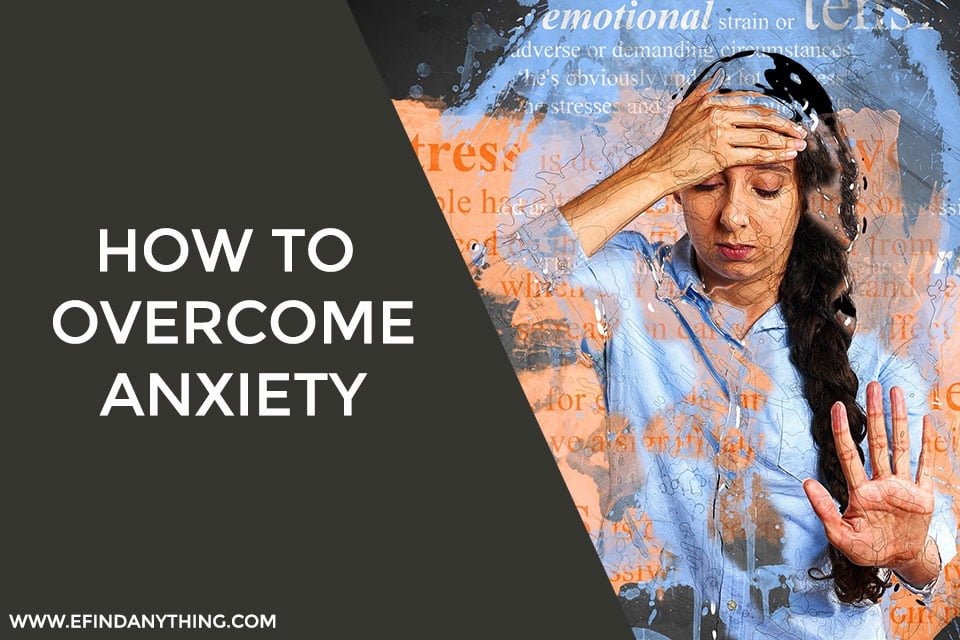 How to Overcome Anxiety