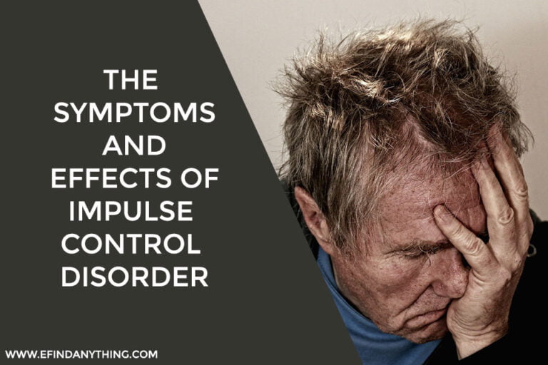 The Symptoms and Effects of Impulse Control Disorder