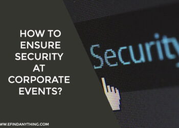 How to Ensure Security at Corporate Events